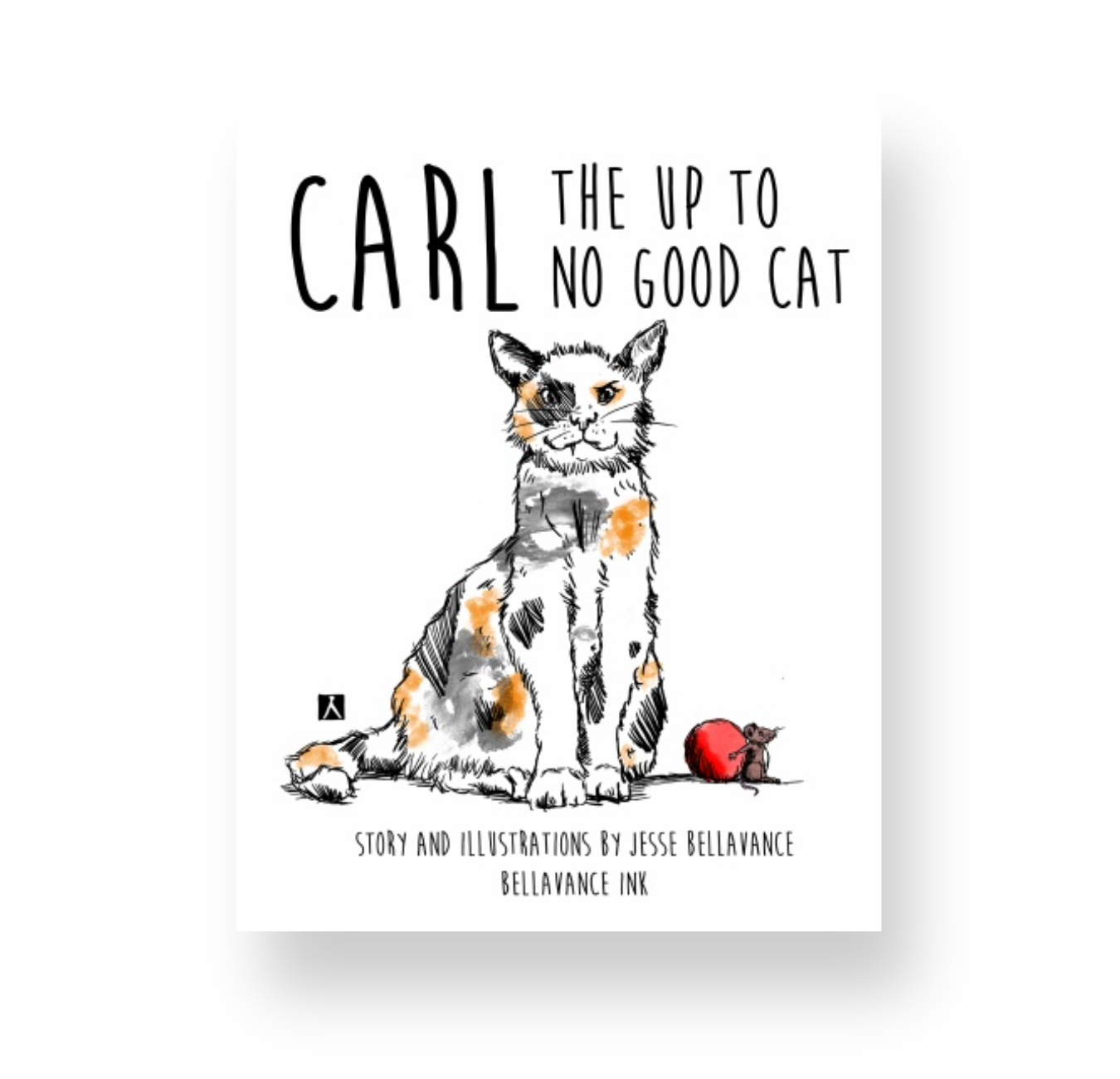 BellavanceInk: Carl, The Up To No Good Cat Hardcover Book