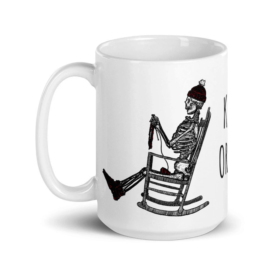 BellavanceInk: Coffee Mug With Pen & Ink Drawing Of A Skeleton Knitting In Their Rocking Chair Knit Or Die - BellavanceInk