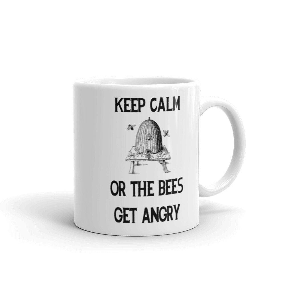 BellavanceInk: Keep Calm Or The Bees Get Angry Beekeeping Coffee Mug - BellavanceInk
