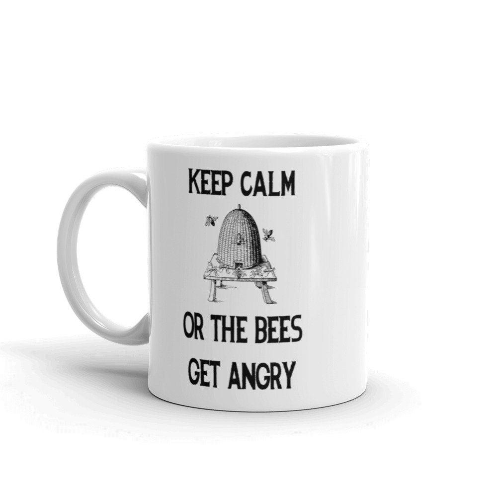 BellavanceInk: Keep Calm Or The Bees Get Angry Beekeeping Coffee Mug - BellavanceInk
