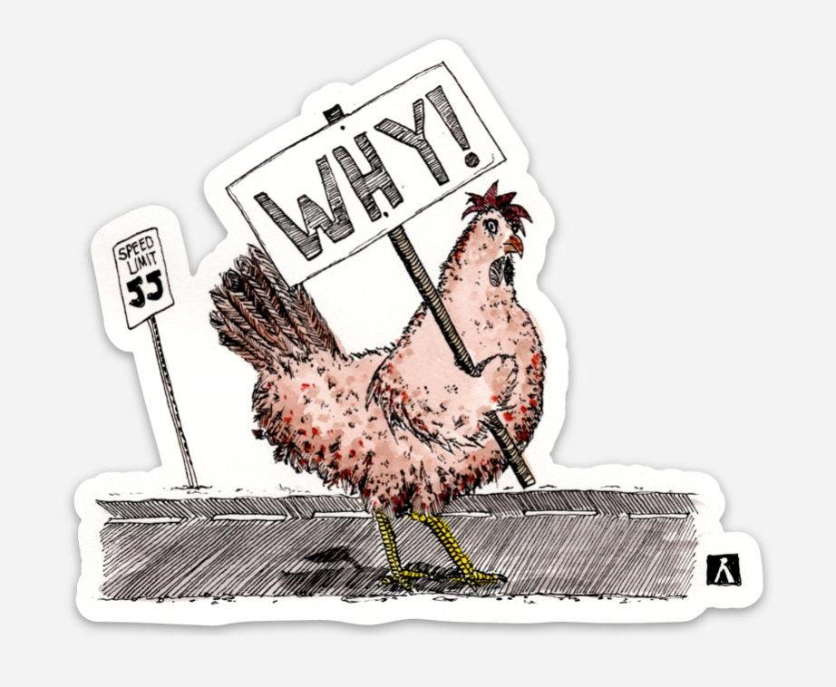 BellavanceInk: Protesting Chicken Oldest Joke Vinyl Sticker Illustration - BellavanceInk